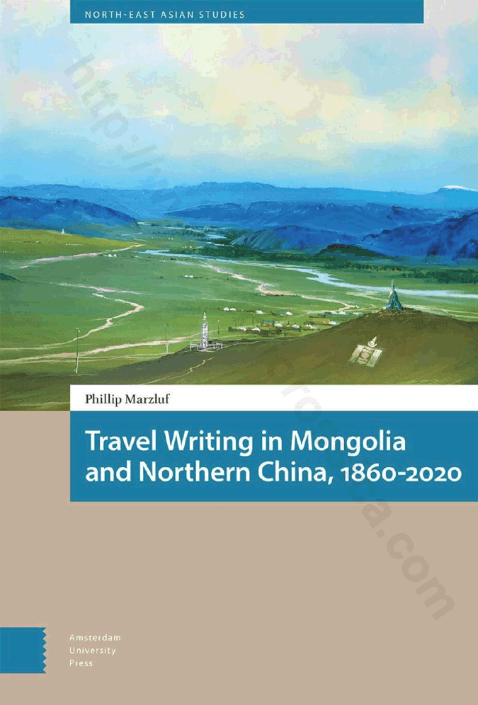 Travel Writing in Mongolia and Northern China, 1860–2020